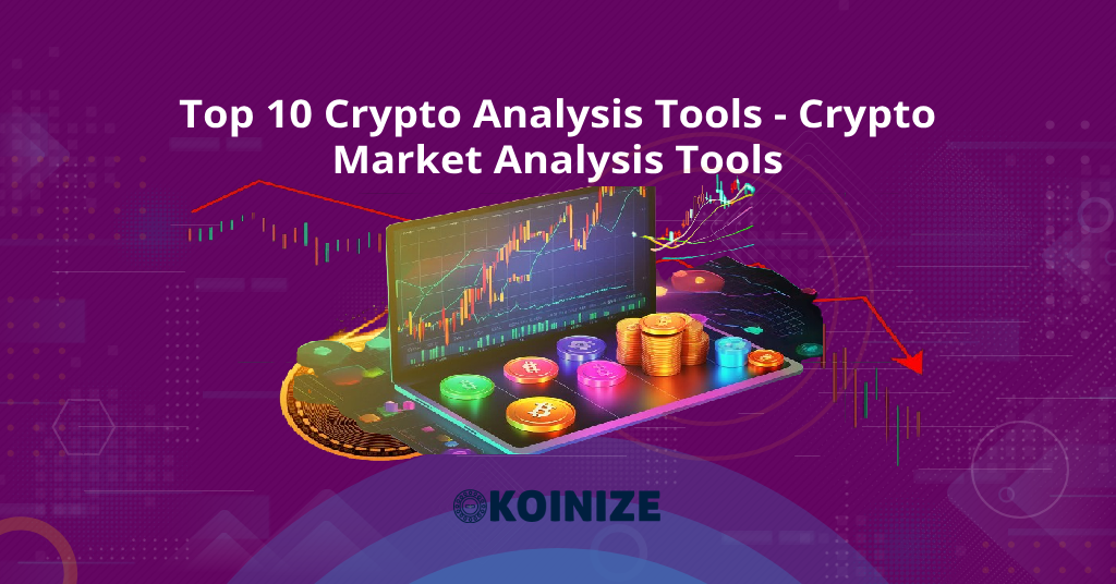 Top 10 Crypto Analysis Tools - Crypto Market Analysis Tools