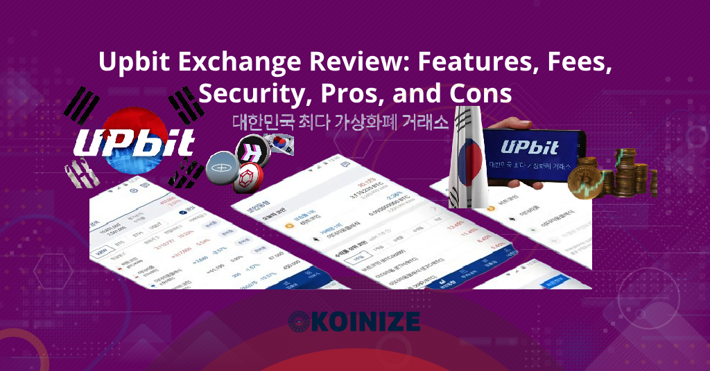 Upbit Exchange Review: Funktionen, Gebühren, Sicherheit, Vor und Nachteile