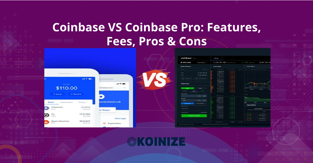 Coinbase VS Coinbase Pro - Coinbase Pro 与 Coinbase 对比